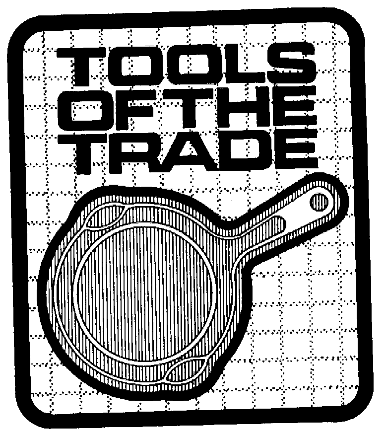 Trademark Logo TOOLS OF THE TRADE