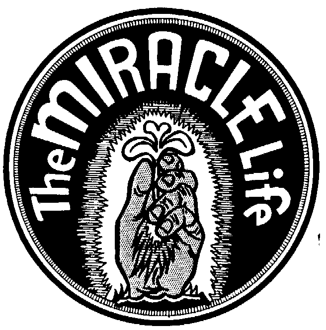 Trademark Logo THE MIRACLE LIFE