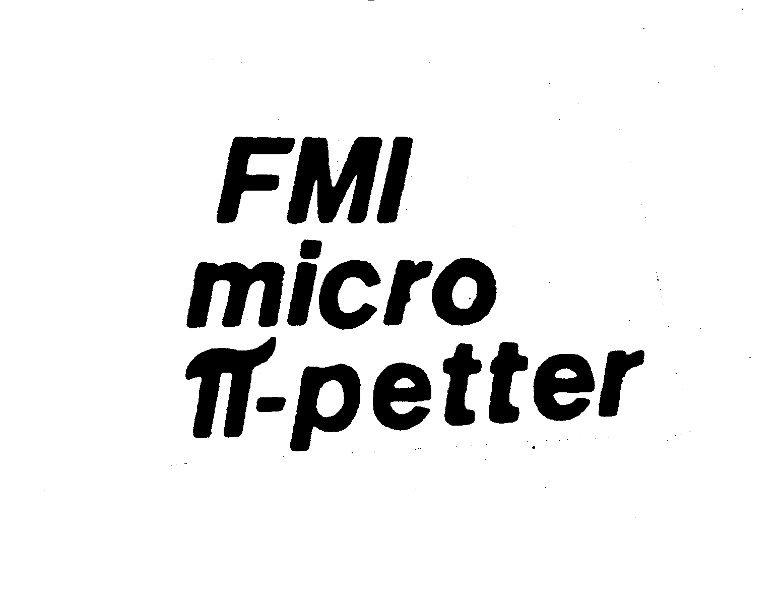 Trademark Logo FMI MICRO -PETTER