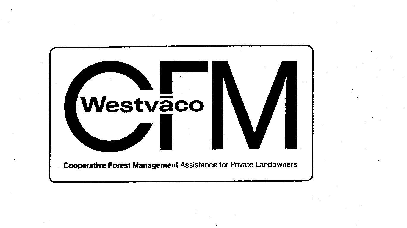  CFM WESTVACO COOPERATIVE FOREST MANAGEMENT ASSISTANCE FOR PRIVATE LANDOWNERS