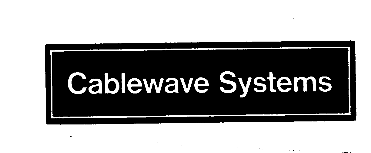CABLEWAVE SYSTEMS