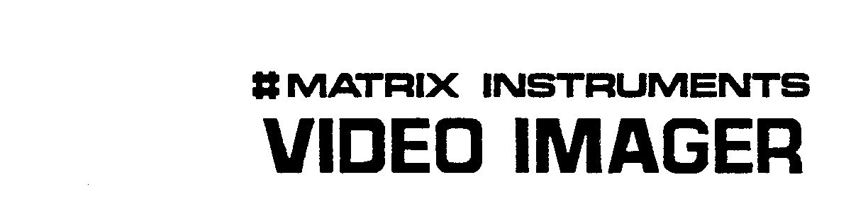  # MATRIX INSTRUMENTS VIDEO IMAGER