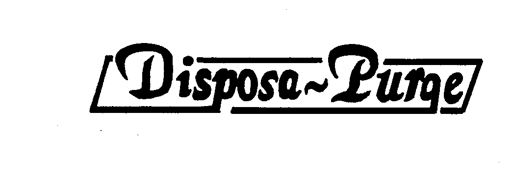  DISPOSA-PURGE