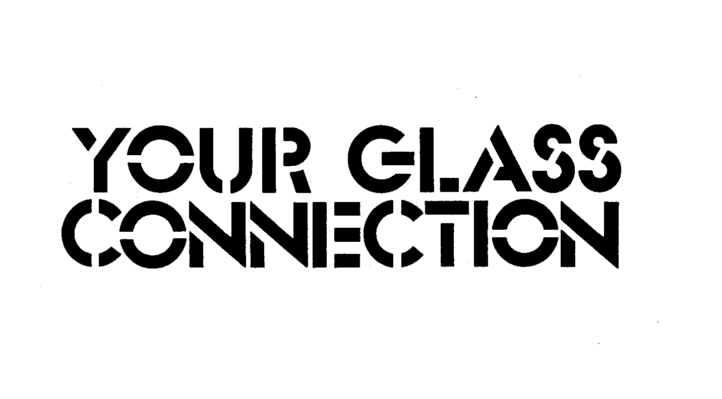 Trademark Logo YOUR GLASS CONNECTION