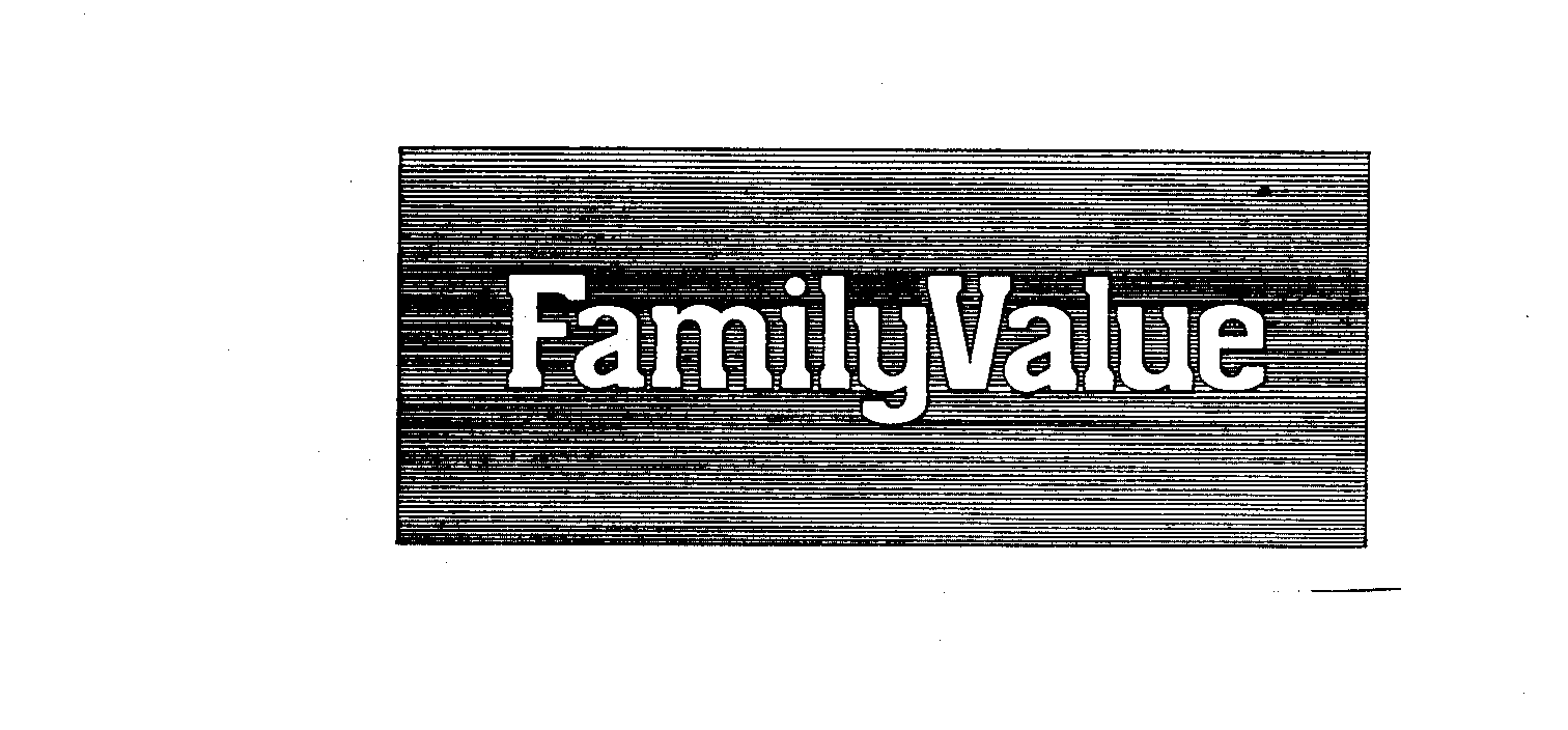 FAMILY VALUE