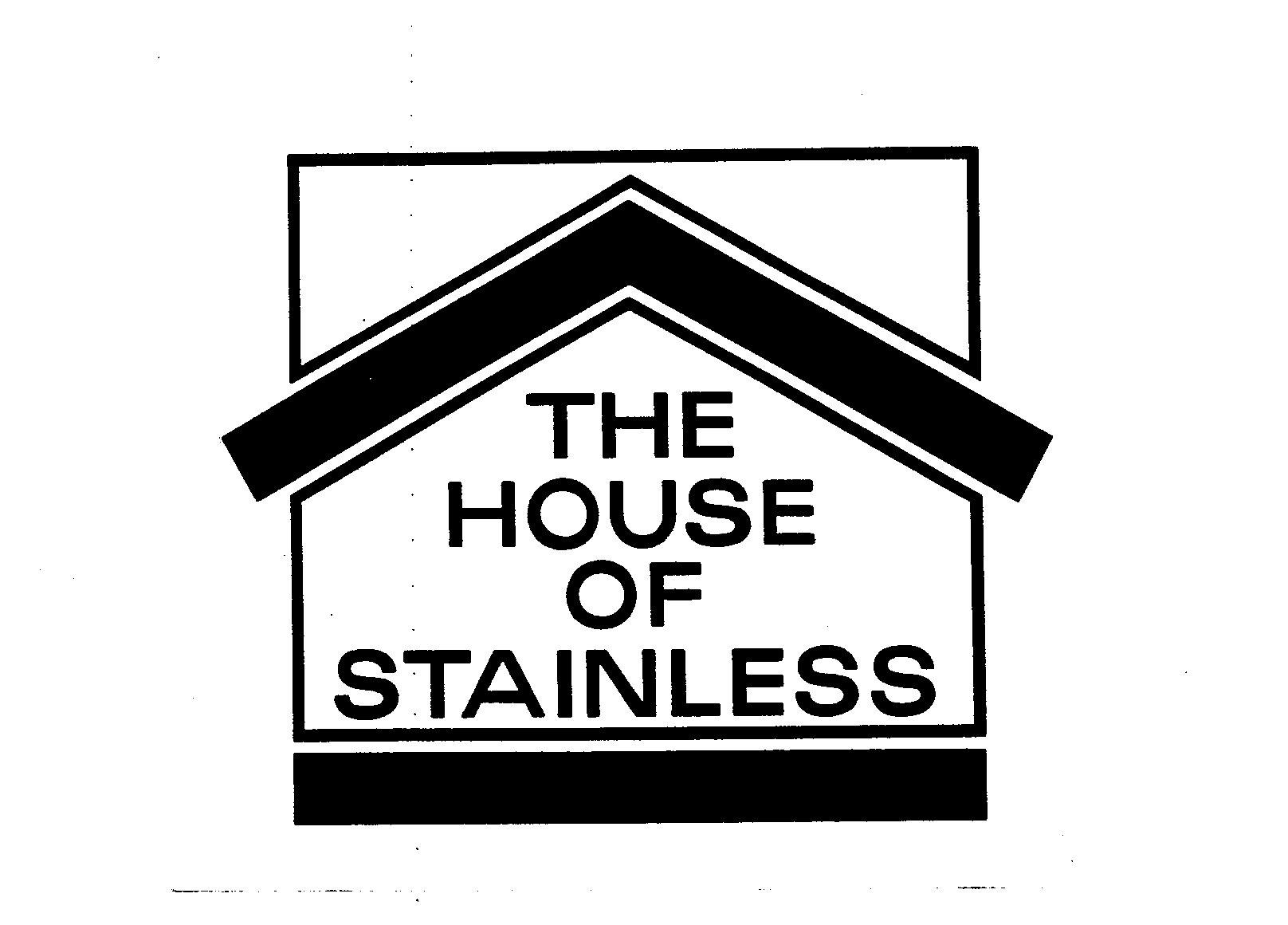  THE HOUSE OF STAINLESS