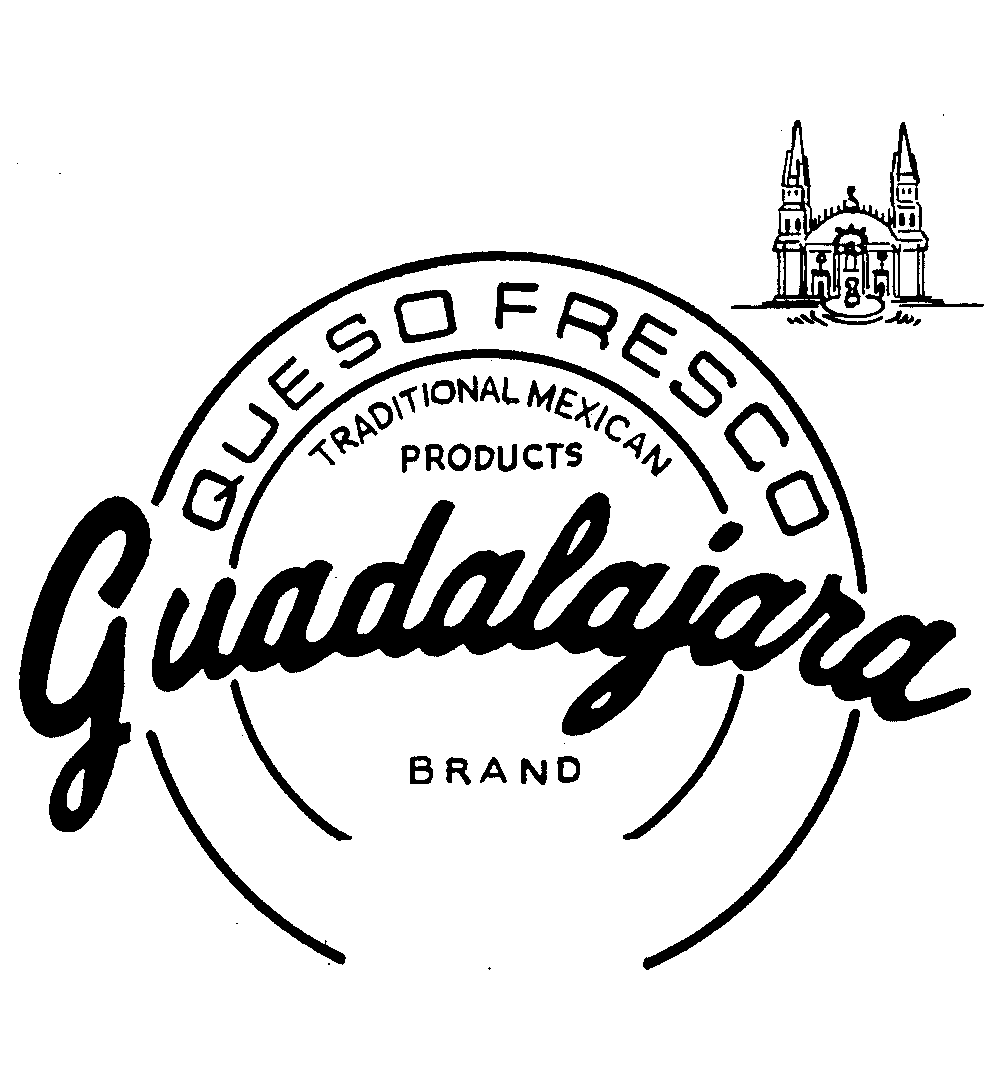 Trademark Logo GUADALAJARA QUESO FRESCO TRADITIONAL MEXICAN PRODUCTS BRAND