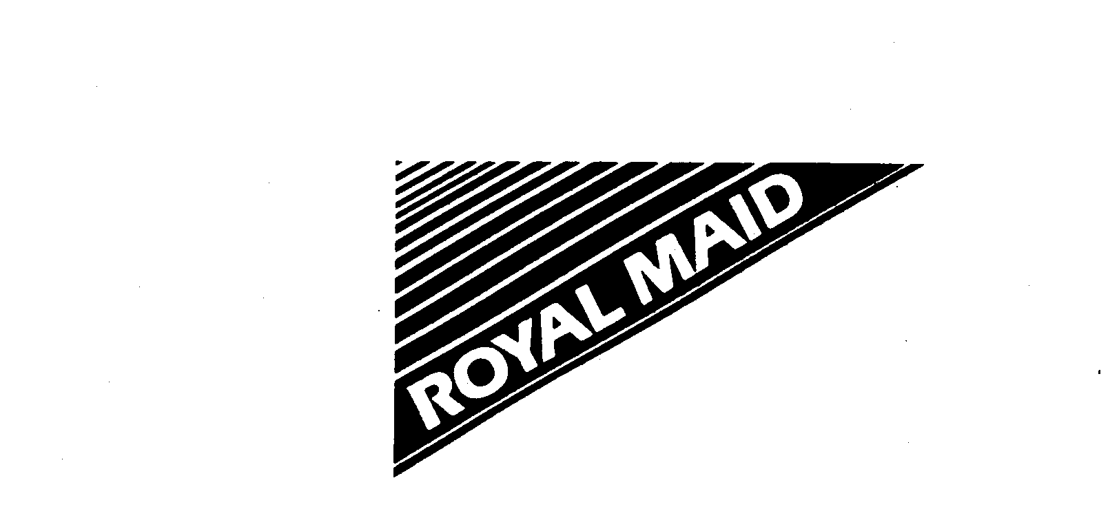 ROYAL MAID