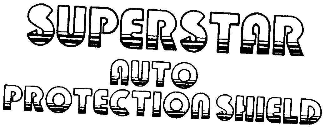 Trademark Logo SUPERSTAR AUTO PROTECTION SHIELD