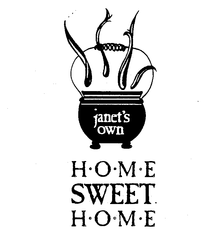 Trademark Logo JANET'S OWN HOME SWEET HOME