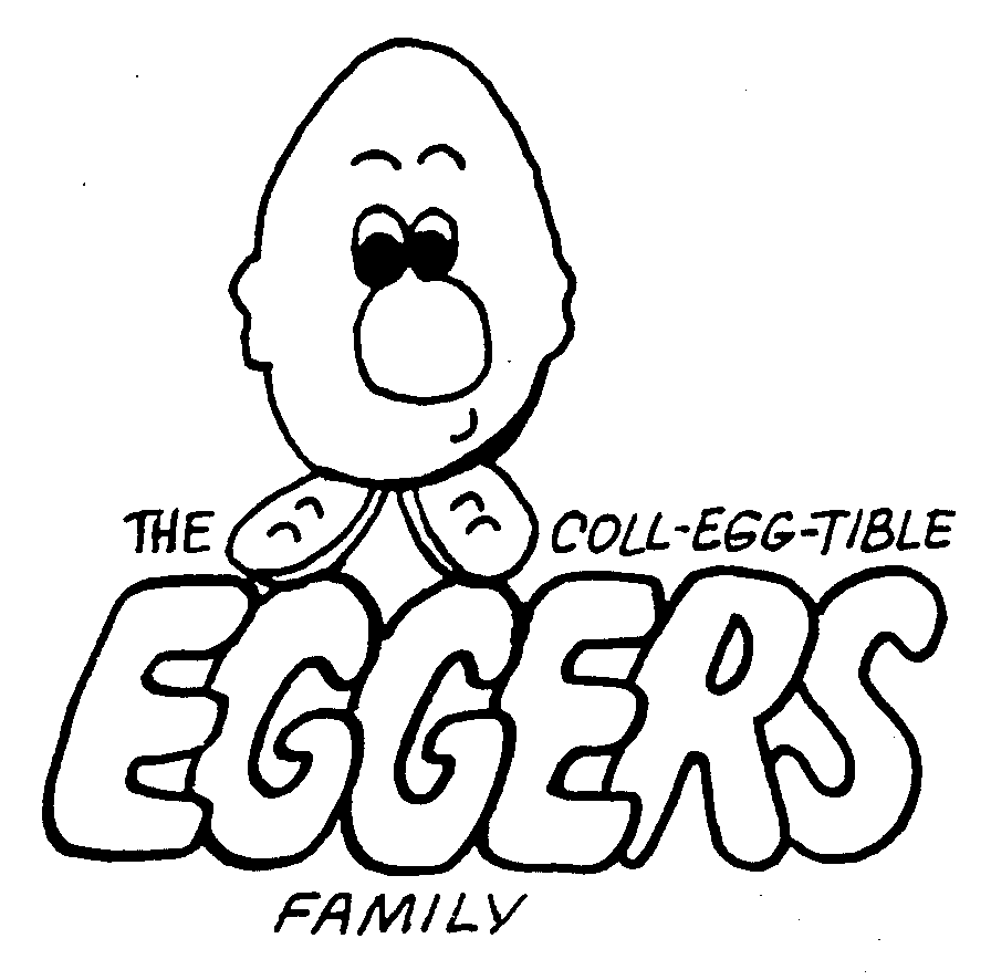  THE COLL-EGG-TIBLE EGGERS FAMILY