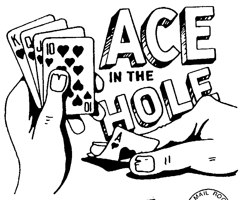 ACE IN THE HOLE