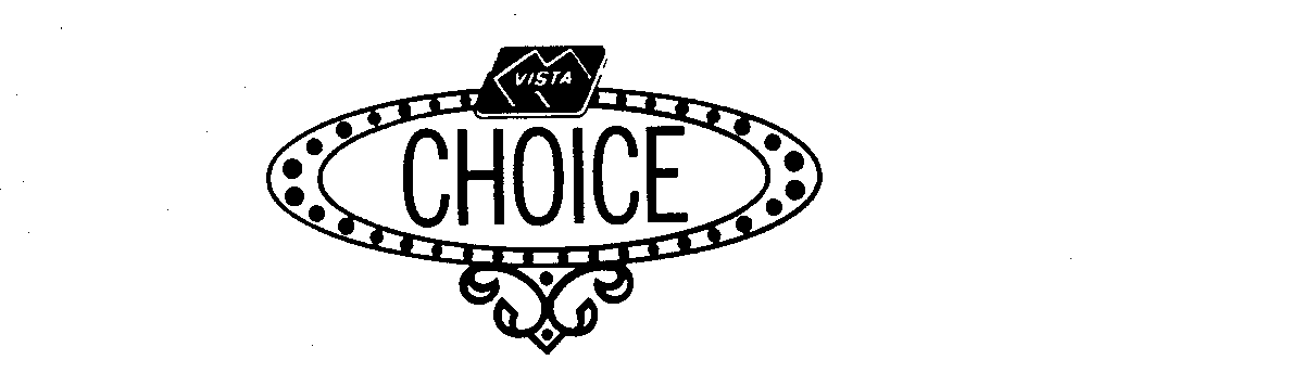  VISTA CHOICE