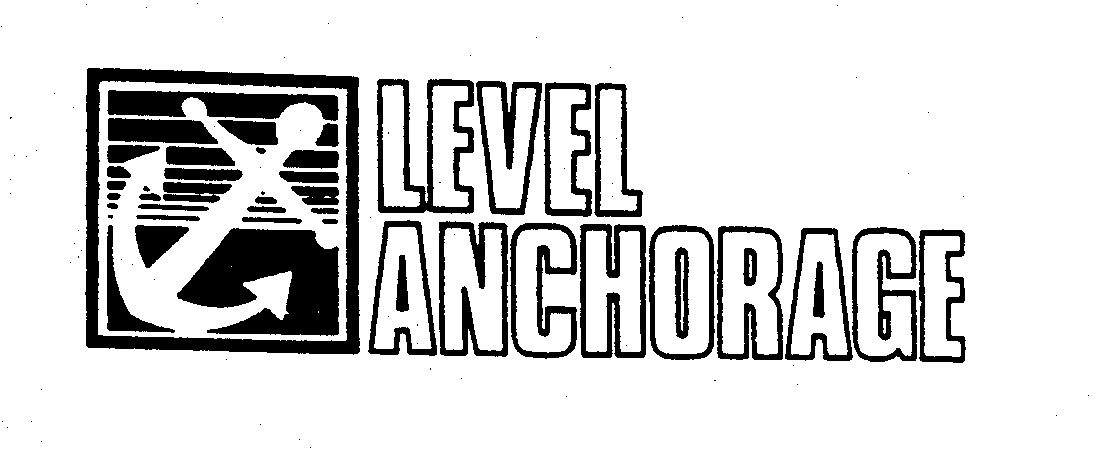 Trademark Logo LEVEL ANCHORAGE