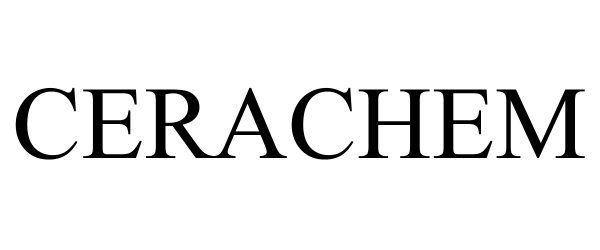 Trademark Logo CERACHEM