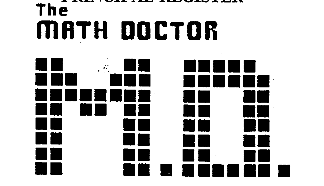 Trademark Logo THE MATH DOCTOR M.D.