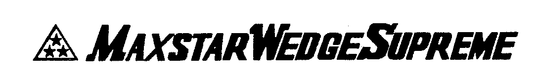 Trademark Logo MAXSTAR WEDGE SUPREME