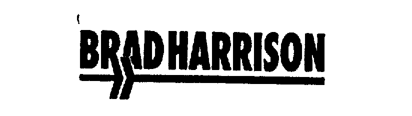 Trademark Logo BRAD HARRISON