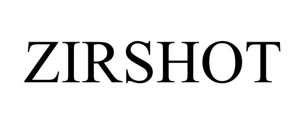 Trademark Logo ZIRSHOT