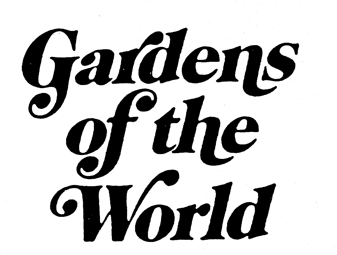GARDENS OF THE WORLD