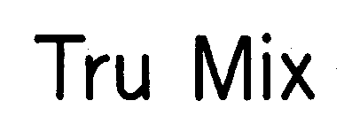 Trademark Logo TRU MIX