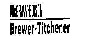  MCGRAW-EDISON BREWER-TITCHENER
