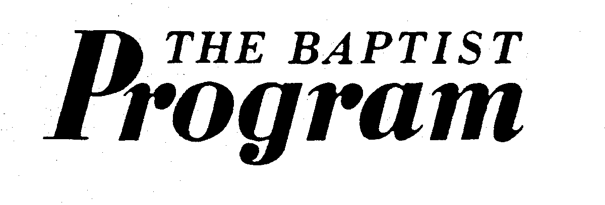  THE BAPTIST PROGRAM
