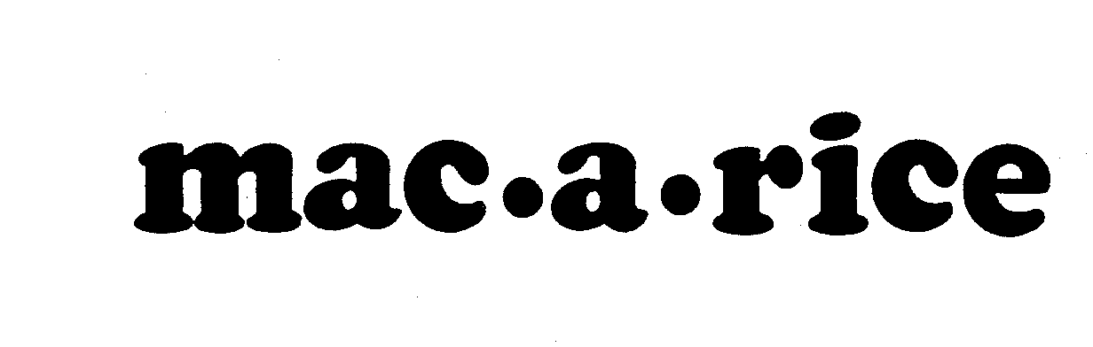 Trademark Logo MAC-A-RICE
