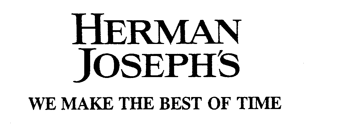 Trademark Logo HERMAN JOSEPH'S WE MAKE THE BEST OF TIME