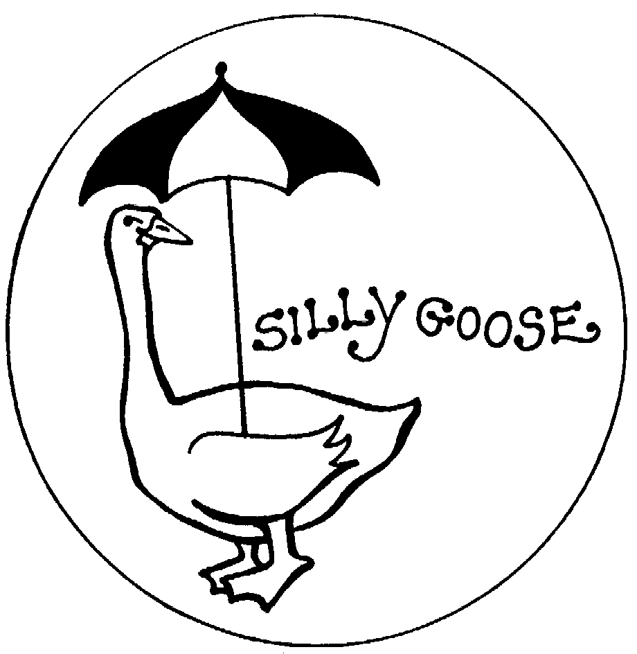 SILLY GOOSE