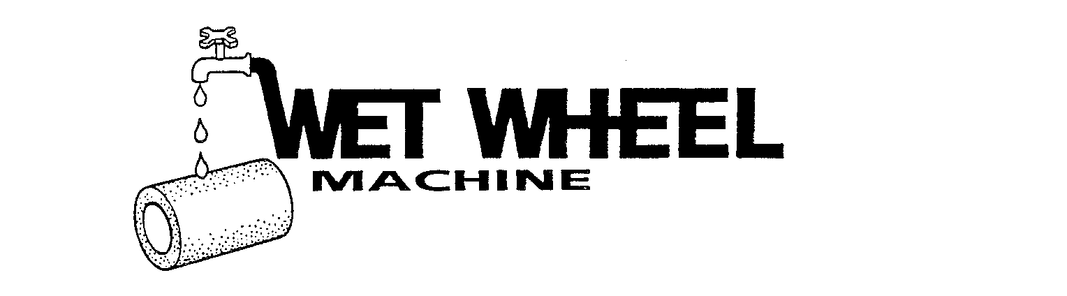 Trademark Logo WET WHEEL MACHINE