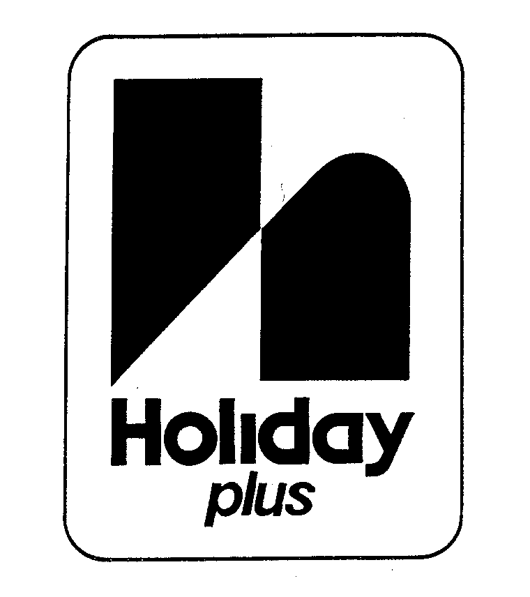  H HOLIDAY PLUS