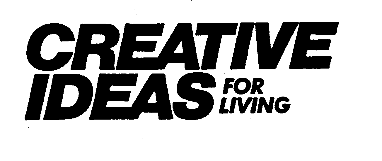 Trademark Logo CREATIVE IDEAS FOR LIVING