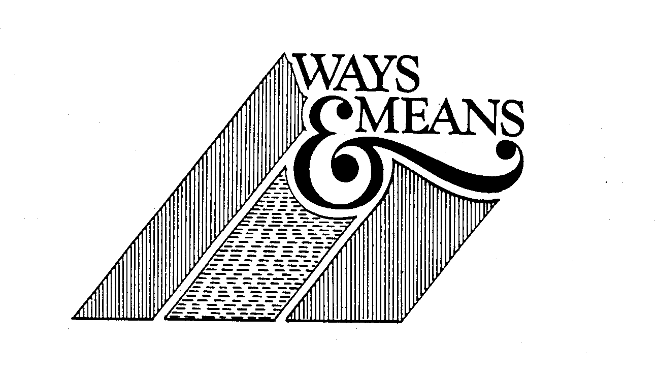 Trademark Logo WAYS & MEANS