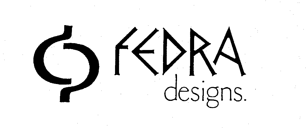 Trademark Logo FEDRA DESIGNS.