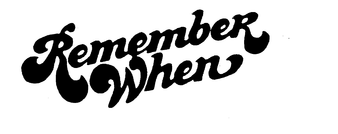 Trademark Logo REMEMBER WHEN