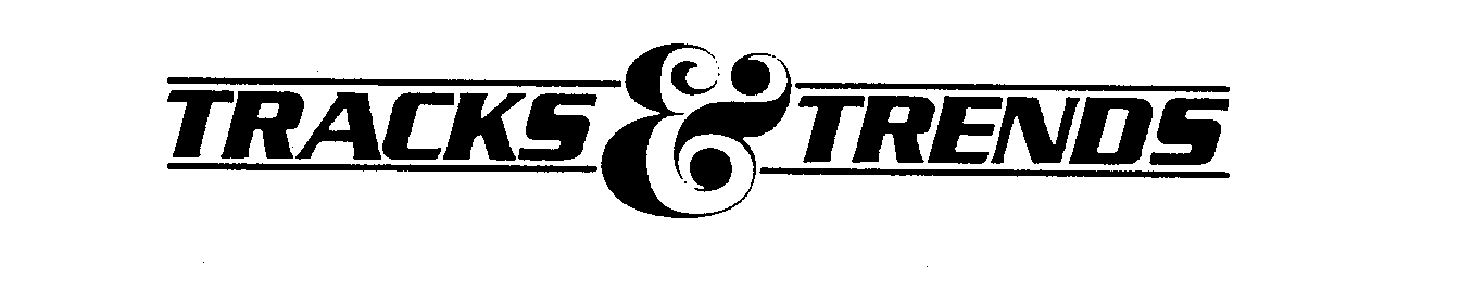Trademark Logo TRACKS & TRENDS