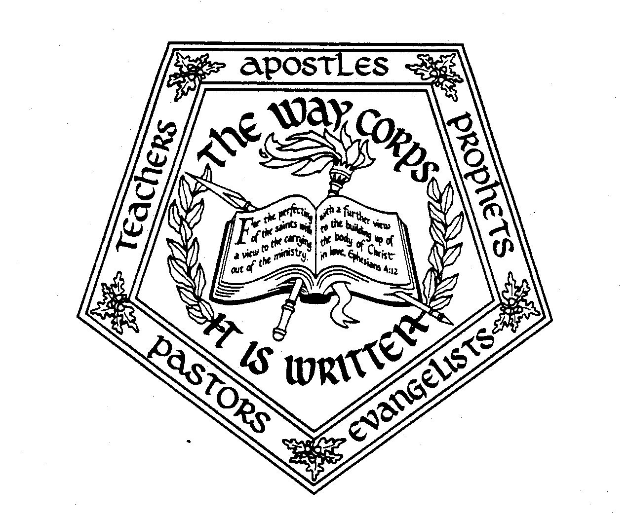 Trademark Logo THE WAY CORPS IT IS WRITTEN APOSTLES PROPHETS EVANGELISTS PASTORS TEACHERS