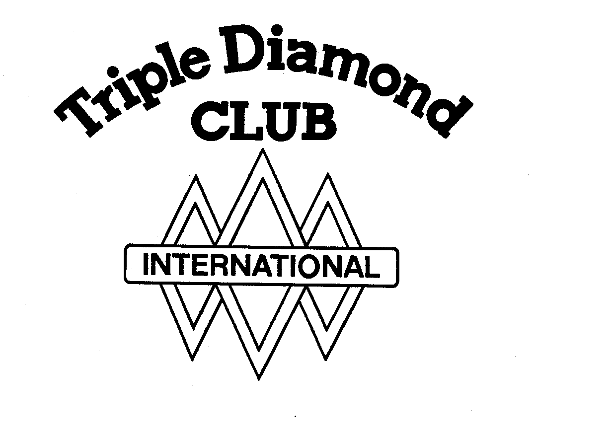  TRIPLE DIAMOND CLUB INTERNATIONAL