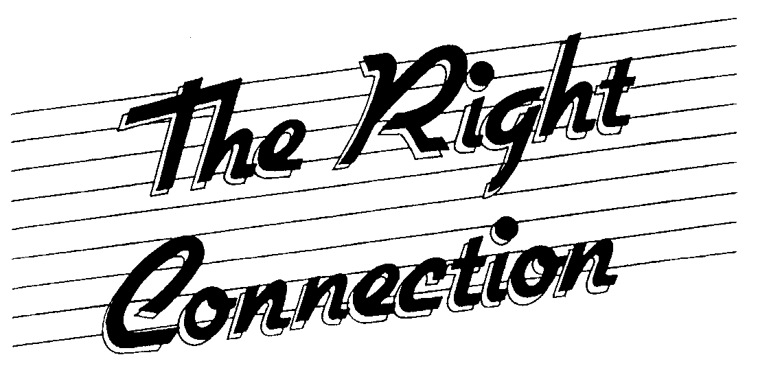  THE RIGHT CONNECTION