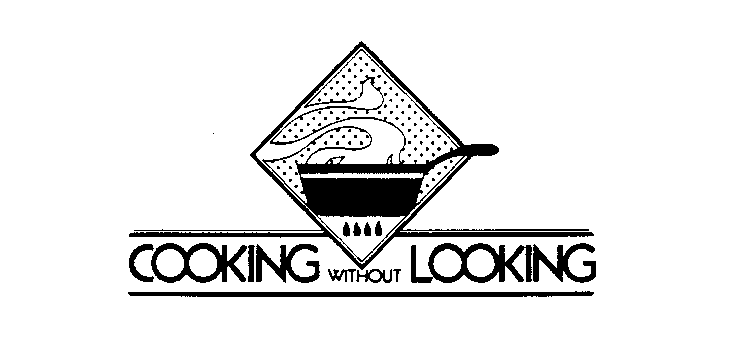 Trademark Logo COOKING WITHOUT LOOKING