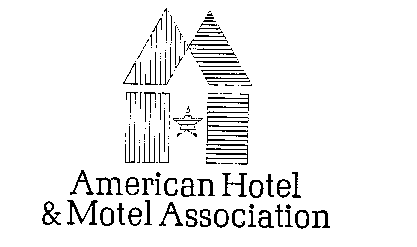 AMERICAN HOTEL &amp; MOTEL ASSOCIATION