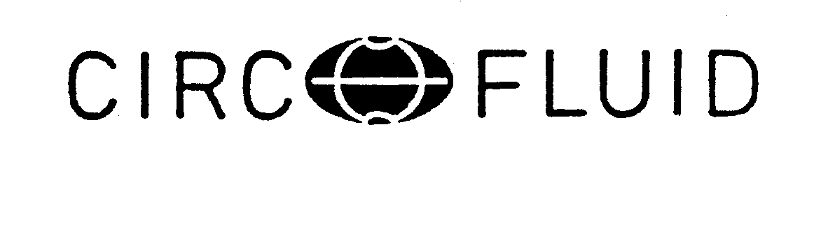 Trademark Logo CIRC FLUID