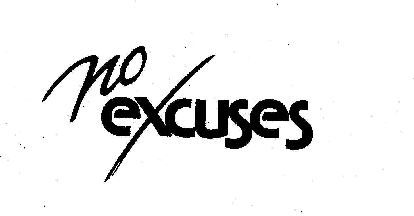 Trademark Logo NO EXCUSES