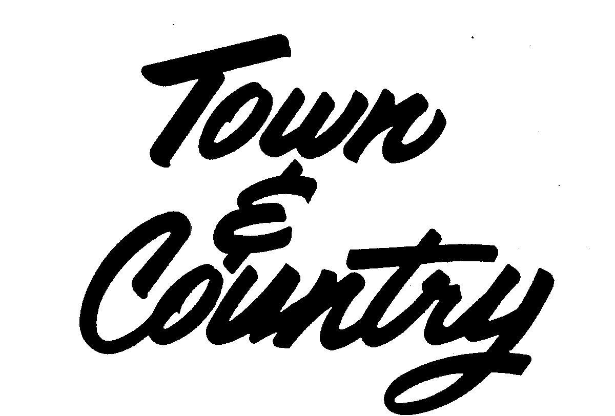  TOWN &amp; COUNTRY