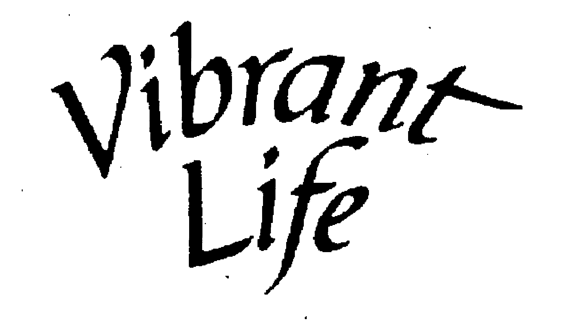 VIBRANT LIFE