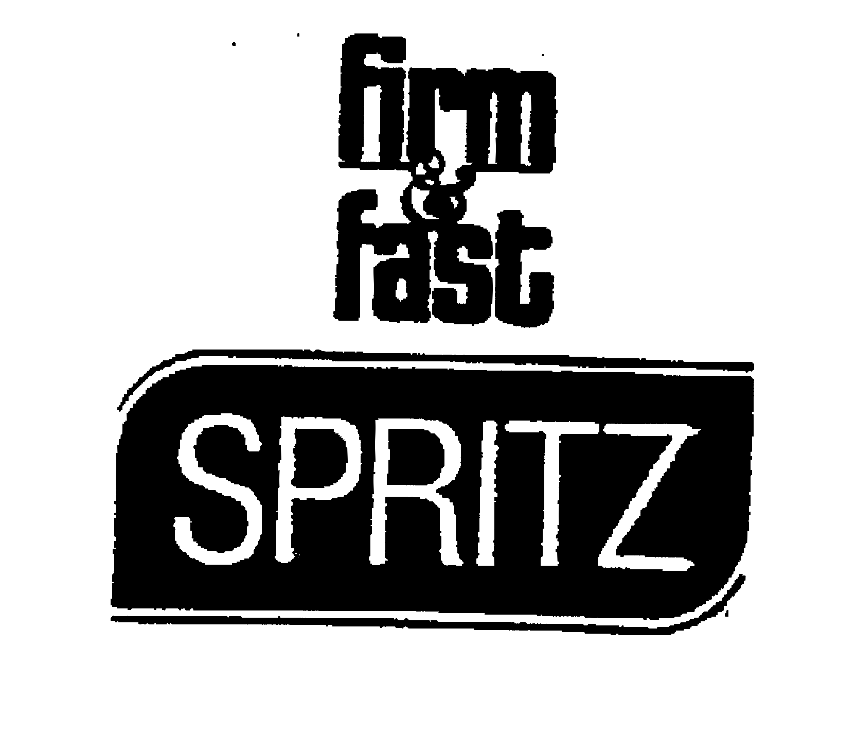  FIRM &amp; FAST SPRITZ
