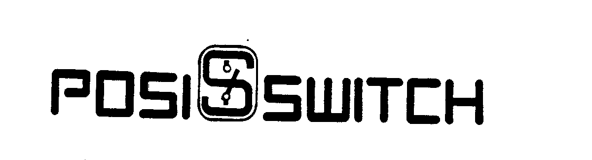  POSI SWITCH S