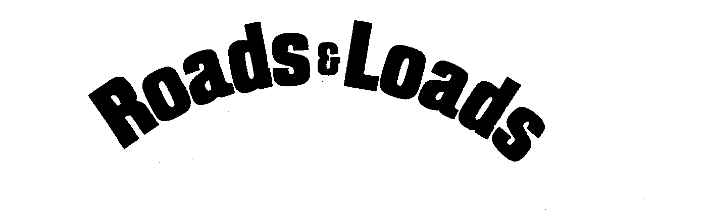 Trademark Logo ROADS & LOADS