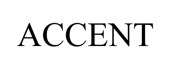Trademark Logo ACCENT